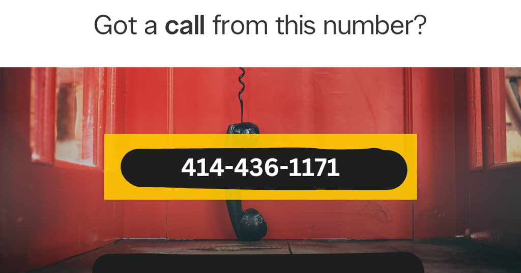 Received a call from 414-436-1171?