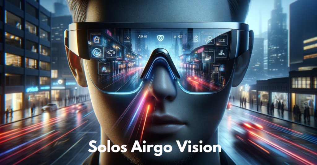 Definitive Guide to Solos Airgo Vision