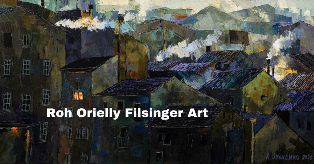 Roh Orielly Filsinger Art